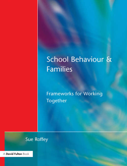 Book cover of School Behaviour and Families: Frameworks for Working Together