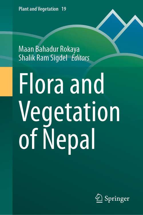 Book cover of Flora and Vegetation of Nepal (2024) (Plant and Vegetation #19)