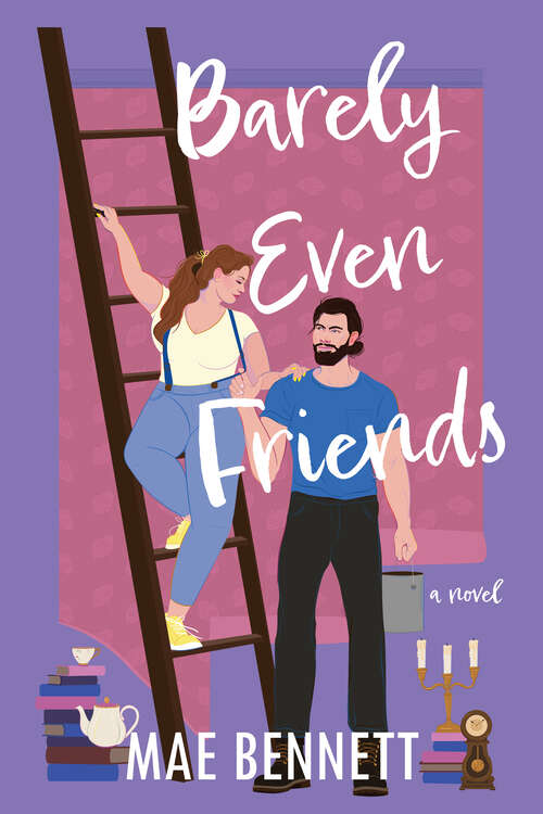 Book cover of Barely Even Friends: A Novel
