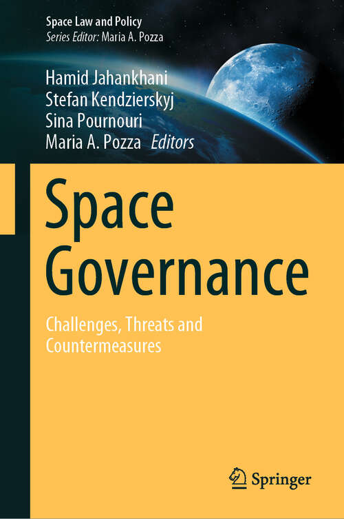 Book cover of Space Governance: Challenges, Threats and Countermeasures (2024) (Space Law and Policy)