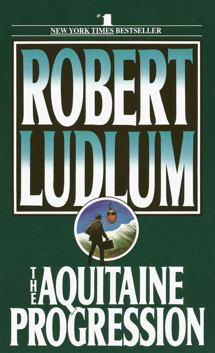 Book cover of The Aquitaine Progression: A Novel (Panther Bks.)
