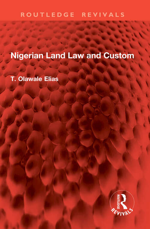 Book cover of Nigerian Land Law and Custom (Routledge Revivals)