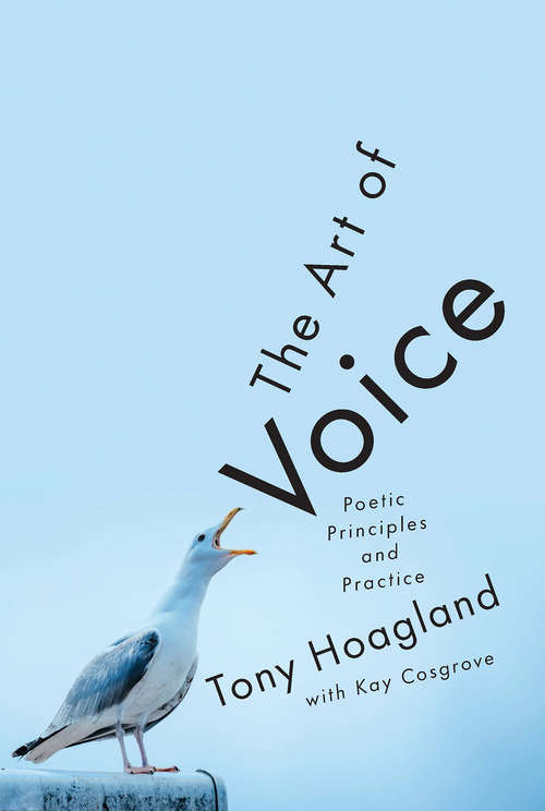 Book cover of The Art of Voice: Poetic Principles And Practice