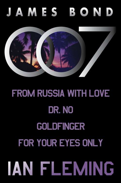 Book cover of The Original James Bond Collection, Vol 2: Includes From Russia With Love, Dr. No, Goldfinger, and For Your Eyes Only (James Bond: The Original Series #2)