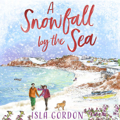 Book cover of A Snowfall by the Sea: curl up with the most heart-warming festive romance you'll read this winter!