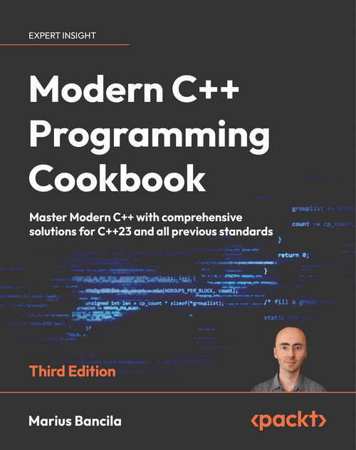 Book cover of Modern C++ Programming Cookbook: Master Modern C++ with comprehensive solutions for C++23 and all previous standards