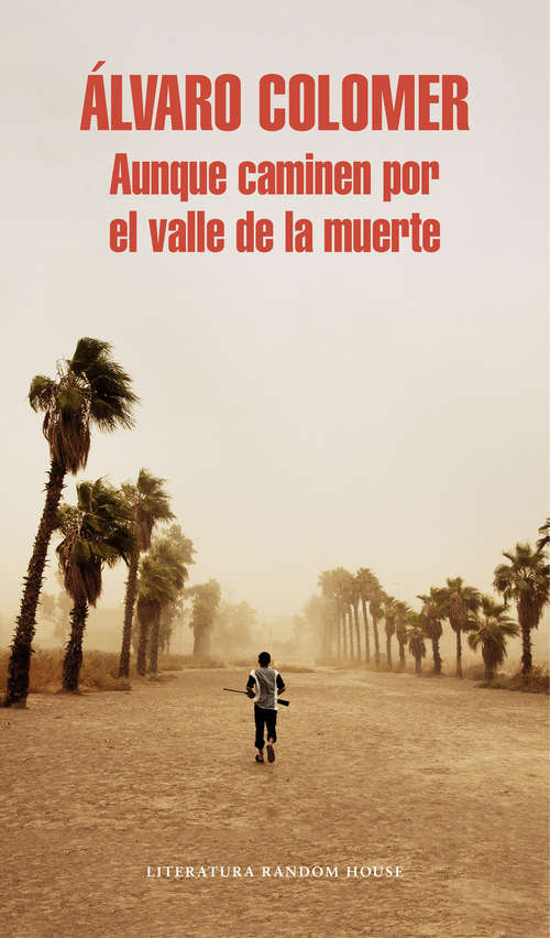 Book cover of Aunque caminen por el valle de la muerte