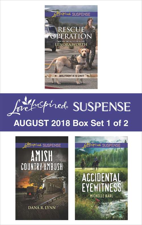 Book cover of Harlequin Love Inspired Suspense August 2018 - Box Set 1 of 2: Rescue Operation\Amish Country Ambush\Accidental Eyewitness
