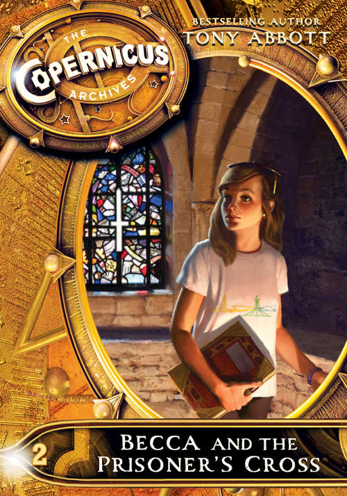 Book cover of The Copernicus Archives #2: Becca and the Prisoner's Cross