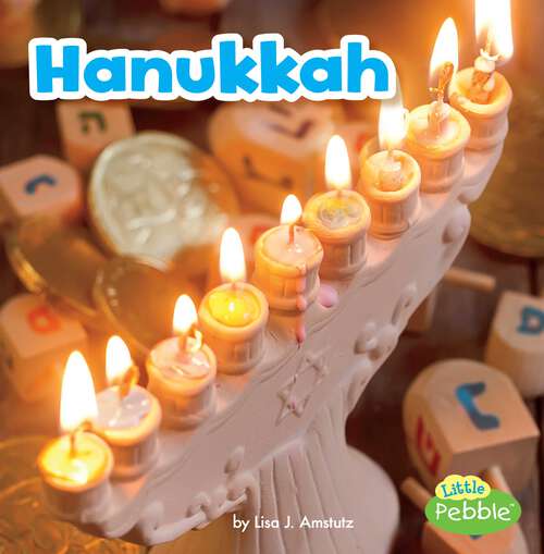 Book cover of Hanukkah (Holidays Around The World Ser.)