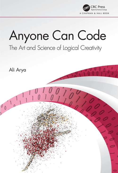 Book cover of Anyone Can Code: The Art and Science of Logical Creativity