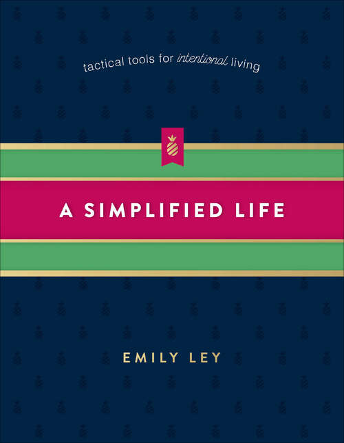 Book cover of A Simplified Life: Tactical Tools for Intentional Living