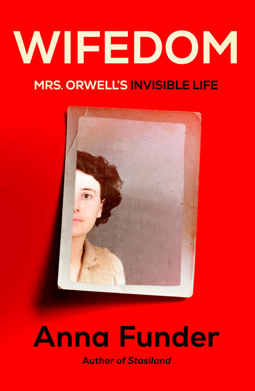 Book cover of Wifedom: Mrs. Orwell's Invisible Life