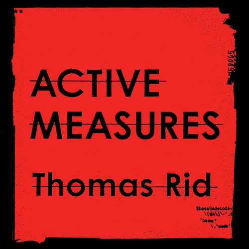 Book cover of Active Measures: A History of Disinformation