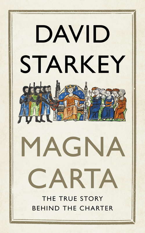 Book cover of Magna Carta: The True Story Behind the Charter