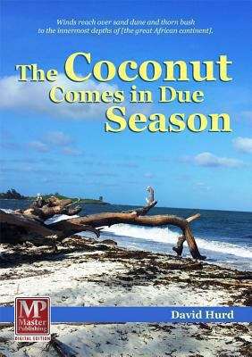 Book cover of The Coconut Comes in Due Season