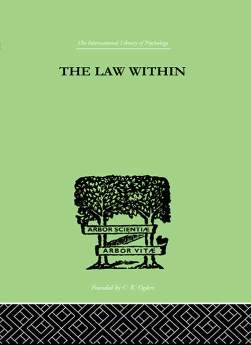 Book cover of The Law Within (International Library Of Psychology Ser.)