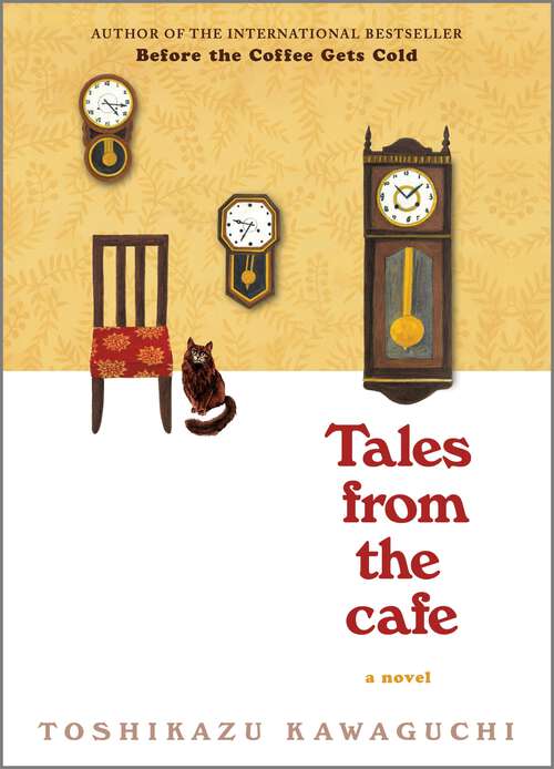 Book cover of Tales from the Cafe: A Novel (Original) (Before the Coffee Gets Cold Series #2)