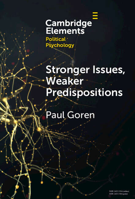 Book cover of Stronger Issues, Weaker Predispositions: Abortion, Gay Rights, and Authoritarianism (Elements in Political Psychology)