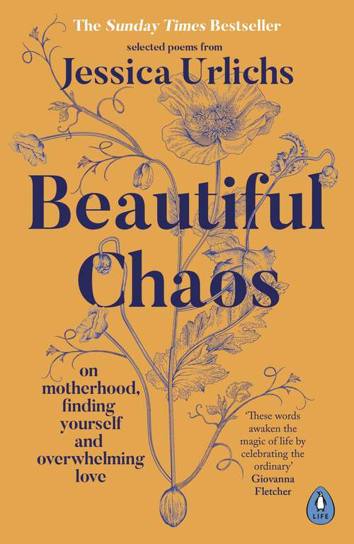 Book cover of Beautiful Chaos: On Motherhood, Finding Yourself and Overwhelming Love