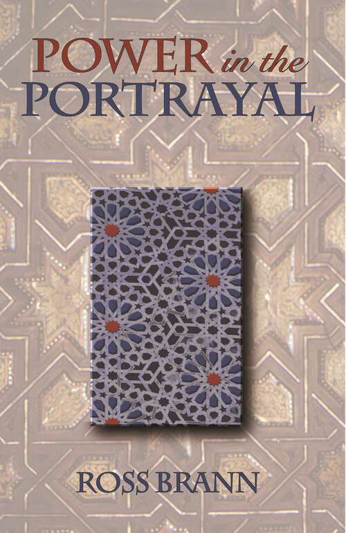 Book cover of Power in the Portrayal: Representations of Jews and Muslims in Eleventh- and Twelfth-Century Islamic Spain (Jews, Christians, and Muslims from the Ancient to the Modern World #39)