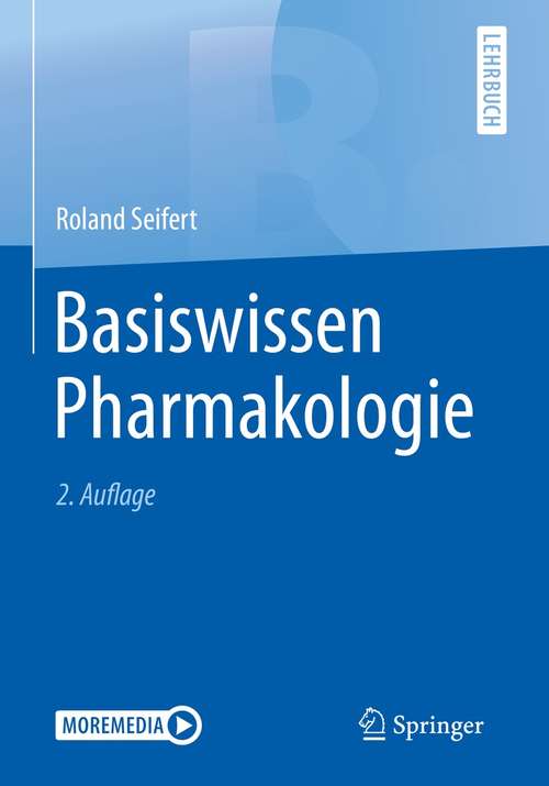 Book cover of Basiswissen Pharmakologie (2. Aufl. 2021)