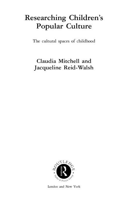 Book cover of Researching Children's Popular Culture: The Cultural Spaces of Childhood (Media, Education and Culture)