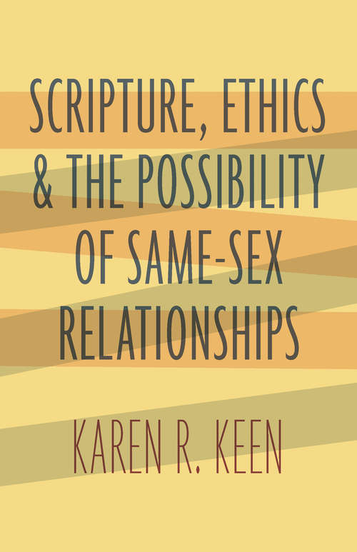 Book cover of Scripture, Ethics, and the Possibility of Same-Sex Relationships