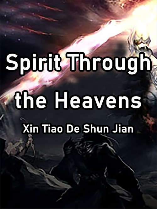 Book cover of Spirit Through the Heavens: Volume 15 (Volume 15 #15)
