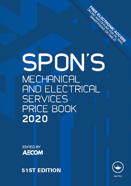 Book cover of Spon's Mechanical and Electrical Services Price Book 2020 (51) (Spon's Price Books)