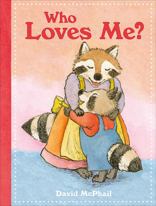 Book cover of Who Loves Me?