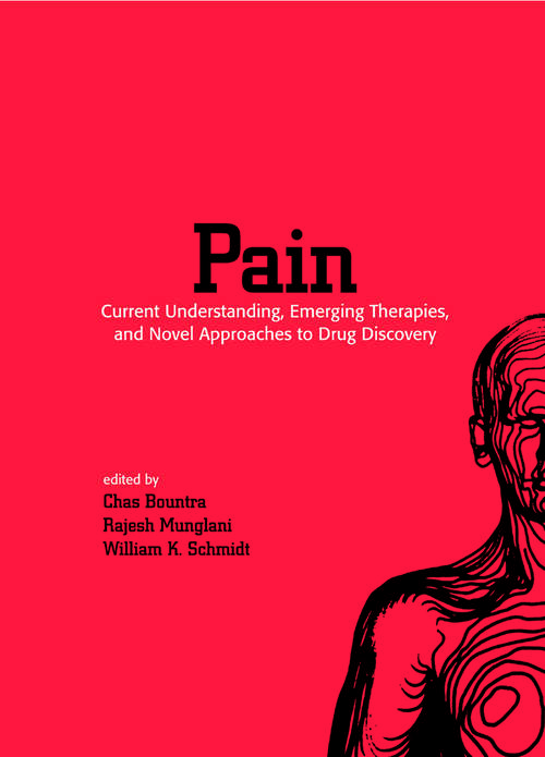 Book cover of Pain: Current Understanding, Emerging Therapies, and Novel Approaches to Drug Discovery (1)