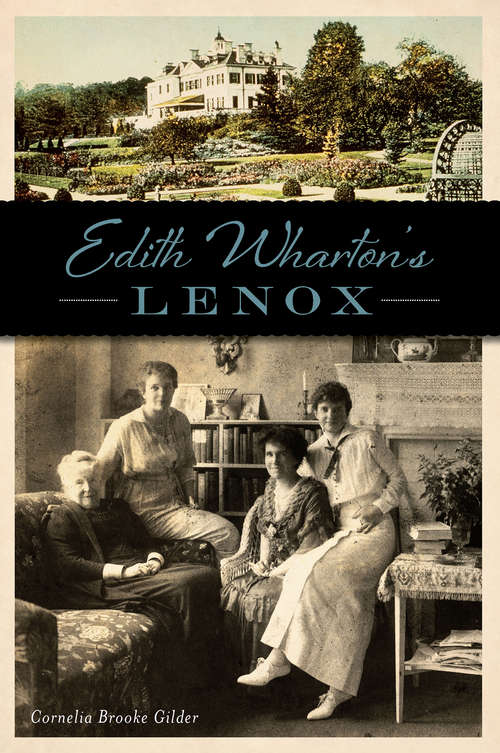 Book cover of Edith Wharton's Lenox