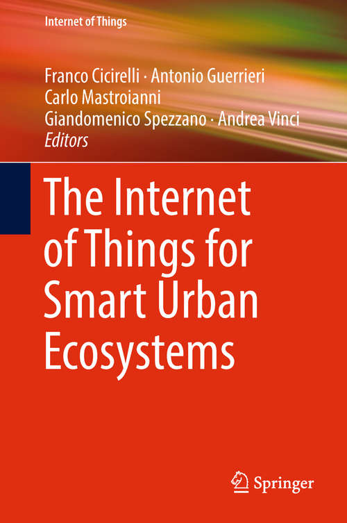 Book cover of The Internet of Things for Smart Urban Ecosystems (Internet of Things)