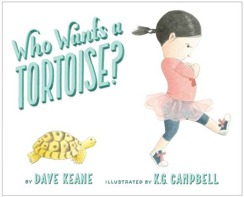 Book cover of Who Wants a Tortoise?