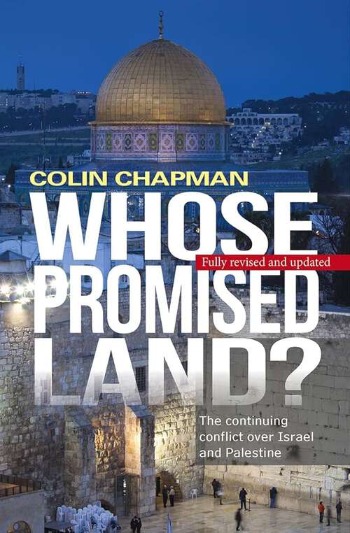 Book cover of Whose Promised Land?: The Continuing Conflict Over Israel And Palestine (5)