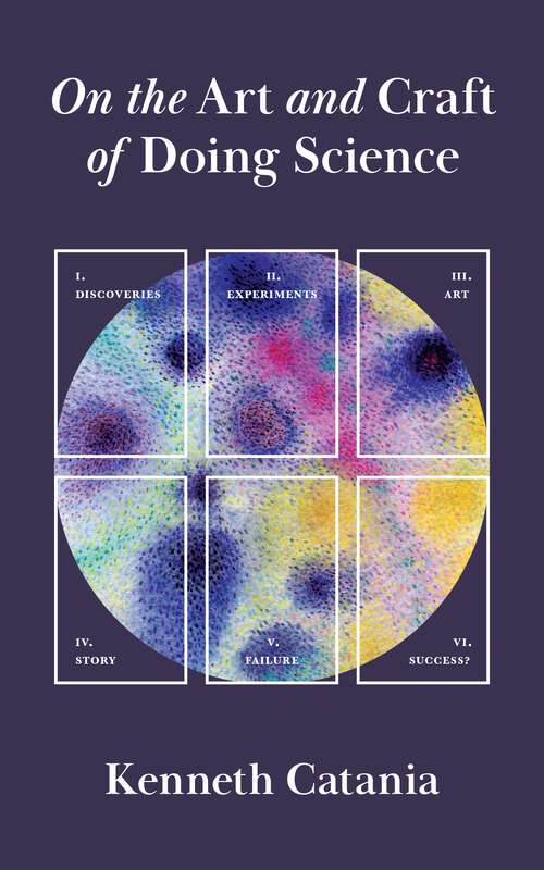 Book cover of On the Art and Craft of Doing Science