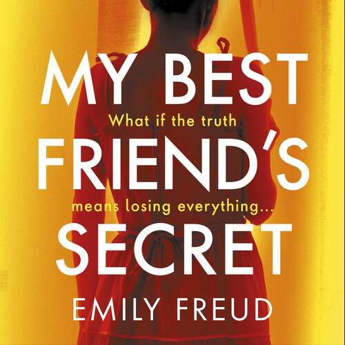 Book cover of My Best Friend's Secret: a page-turning must-read debut thriller