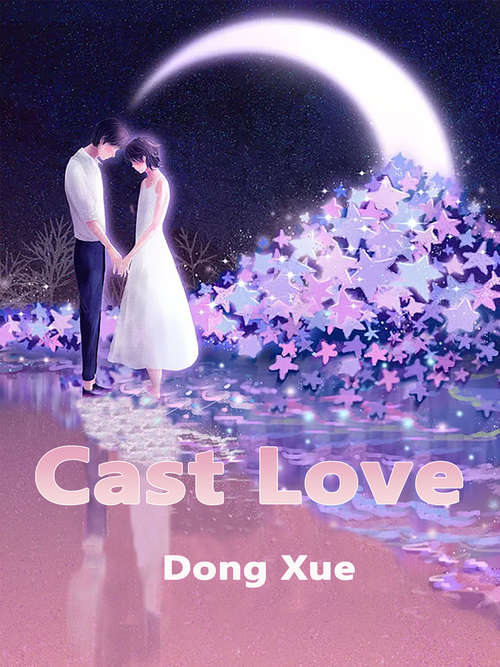 Book cover of Cast Love: Volume 1 (Volume 1 #1)