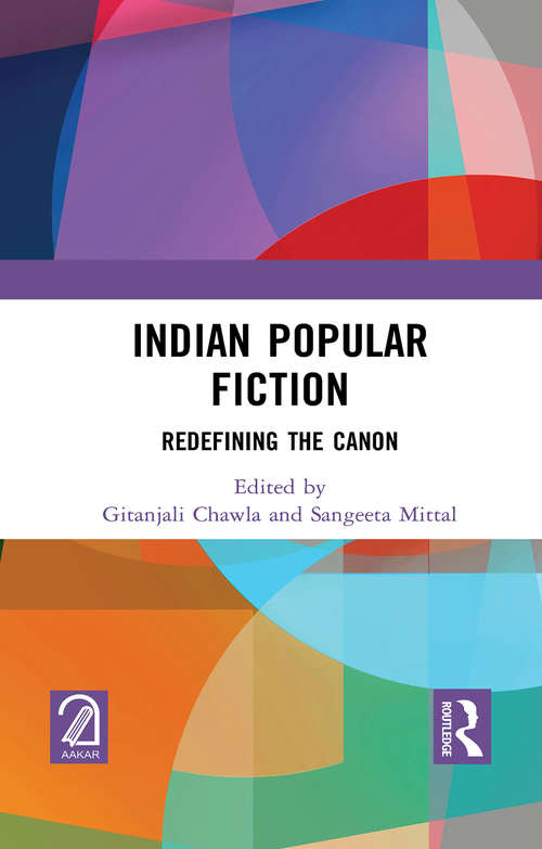 Book cover of Indian Popular Fiction: Redefining the Canon