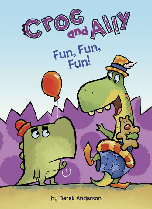 Book cover of Fun, Fun, Fun! (Croc and Ally)