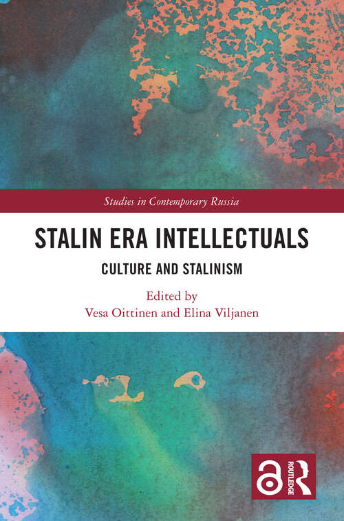 Book cover of Stalin Era Intellectuals: Culture and Stalinism (Studies in Contemporary Russia)