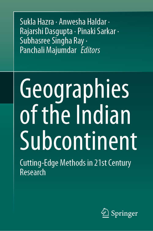 Book cover of Geographies of the Indian Subcontinent: Cutting-Edge Methods in 21st Century Research