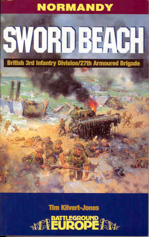 Book cover of Sword Beach: British 3rd Division/27th Armoured Brigade (Battleground Europe)