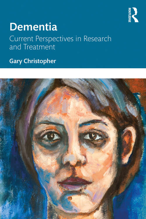 Book cover of Dementia: Current Perspectives in Research and Treatment