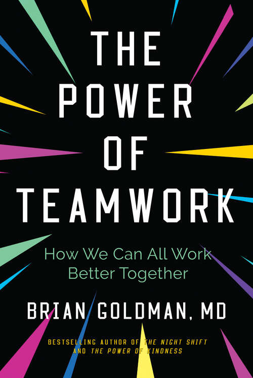 Book cover of The Power of Teamwork: How We Can All Work Better Together
