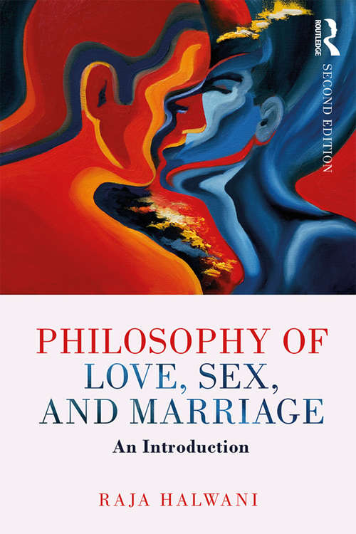 Book cover of Philosophy of Love, Sex, and Marriage: An Introduction (2)