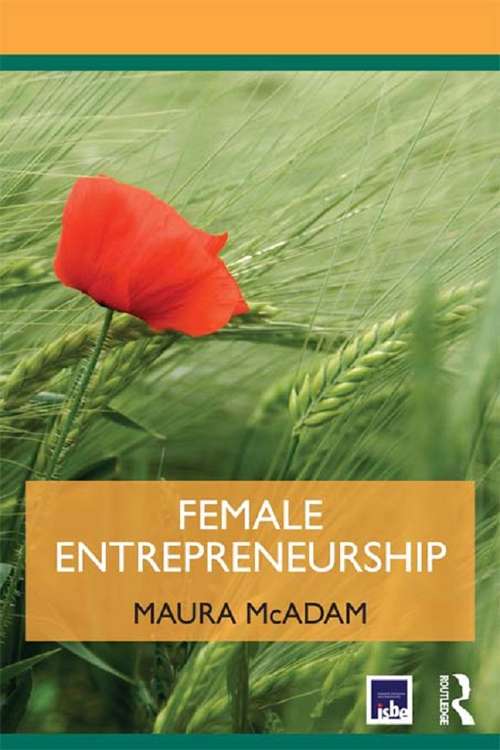 Book cover of Female Entrepreneurship (Routledge Masters in Entrepreneurship)