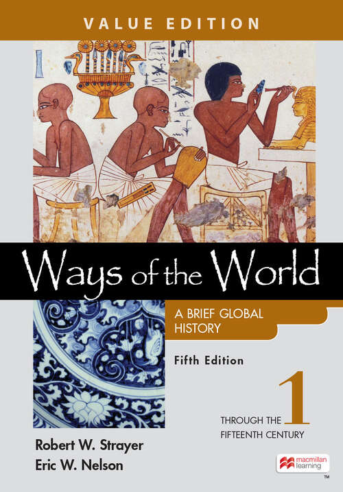 Book cover of Ways of the World: A Brief Global History, Value Edition, Volume 1 (Fifth Edition)