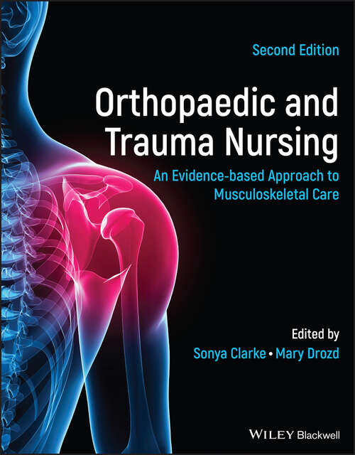 Book cover of Orthopaedic and Trauma Nursing: An Evidence-based Approach to Musculoskeletal Care (2)